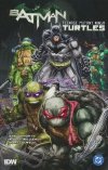 BATMAN TEENAGE MUTANT NINJA TURTLES VOL 01 TP [9781799500643]