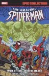 AMAZING SPIDER-MAN EPIC COLLECTION WEB OF LIFE WEB OF DEATH TP [9781302960087] **OFERTA SPECJALNA**