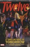 TWELVE THE COMPLETE SERIES TP [9780785154303] **OFERTA SPECJALNA**
