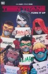 TEEN TITANS VOL 02 TURN IT UP TP [9781401294670]