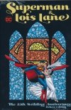 SUPERMAN AND LOIS LANE THE 25TH WEDDING ANNIVERSARY DELUXE EDITION HC [9781779510334] **promocja TOMY**