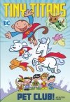 TINY TITANS PET CLUB TP [9781779509307]