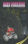 DARK CORRIDOR THE COMPLETE SERIES TP [9781632155382]