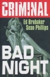 CRIMINAL VOL 04 BAD NIGHT TP [9781534374003]