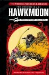 MICHAEL MOORCOCK LIBRARY CHRONICLES OF HAWKMOON THE HISTORY OF THE RUNESTAFF VOL 01 HC [9781785864223]