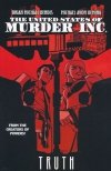 UNITED STATES OF MURDER INC VOL 01 TRUTH TP [9781302901516] **promocja TOMY**