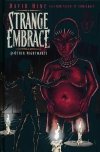 STRANGE EMBRACE AND OTHER NIGHTMARES HC [9781582409672]