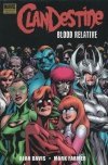 CLANDESTINE BLOOD RELATIVE HC [9780785127406]