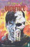 LEGACY OF VIOLENCE VOL 03 TP [9781952303661]