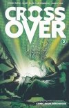 CROSSOVER VOL 02 THE TEN-CENT PLAGUE TP [9781534319288]