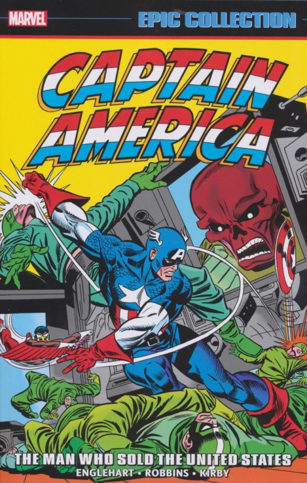 CAPTAIN AMERICA EPIC COLLECTION THE MAN WHO SOLD THE UNITED STATES TP [9781302955205]