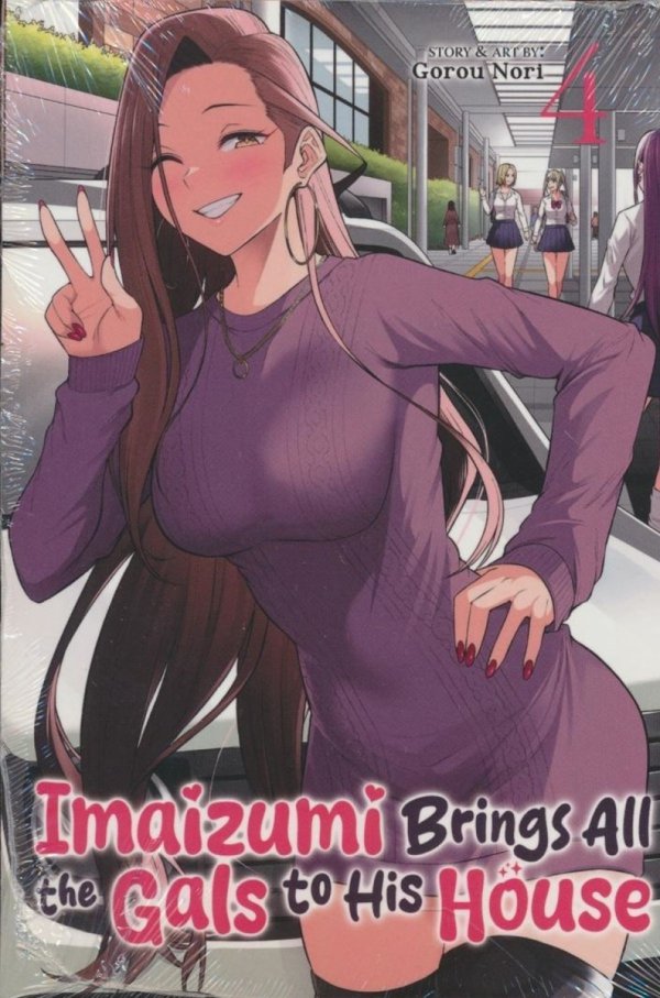IMAIZUMI BRINGS ALL THE GALS TO HIS HOUSE VOL 04 TP [9798893736427]