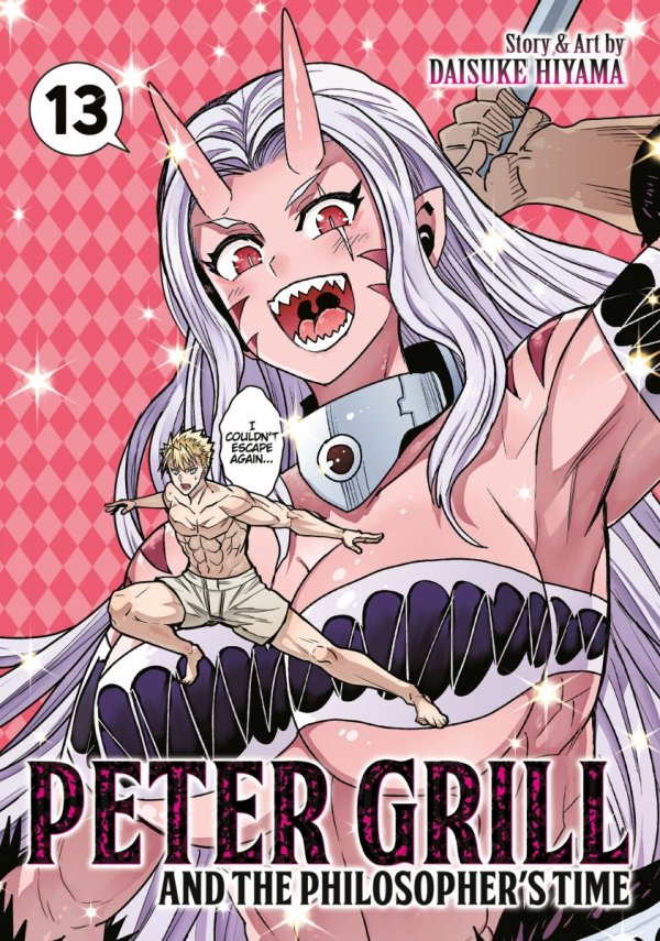 PETER GRILL AND THE PHILOSOPHERS TIME VOL 13 TP [9798891605077]