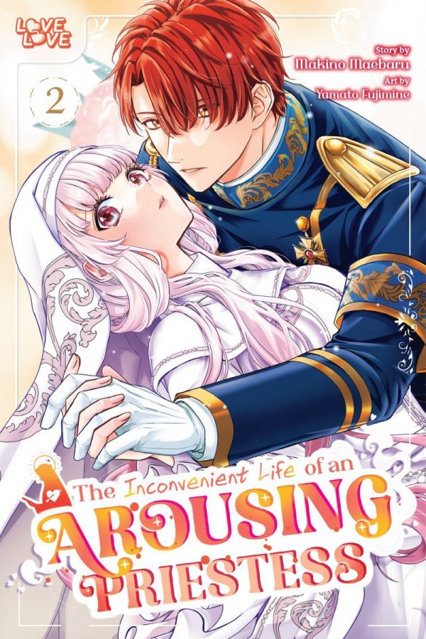 INCONVENIENT LIFE OF AN AROUSING PRIESTESS VOL 02 TP [9781427880789]