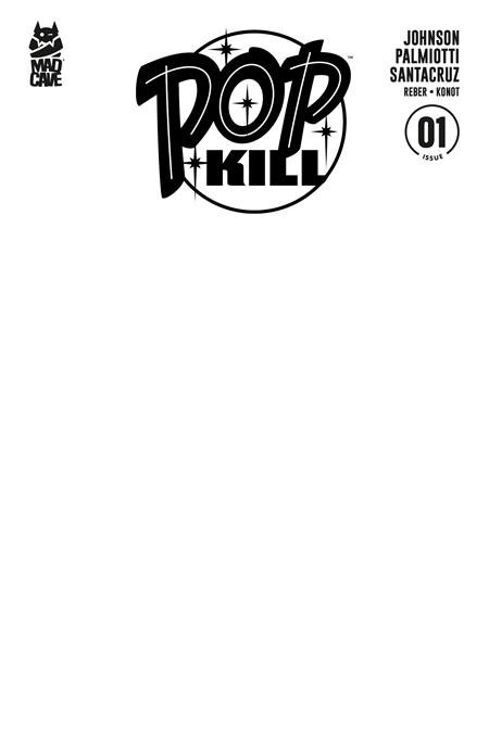 POP KILL #1 2ND PTG CVR B BLANK VAR [60196140463200125]
