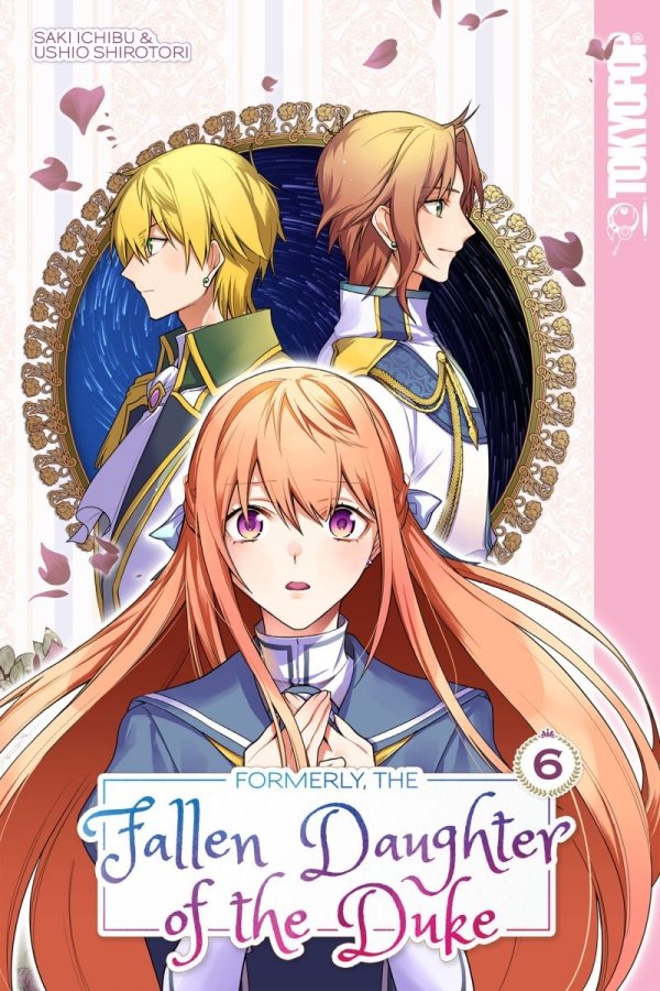 FORMERLY THE FALLEN DAUGHTER OF THE DUKE VOL 06 TP [9781427875488]