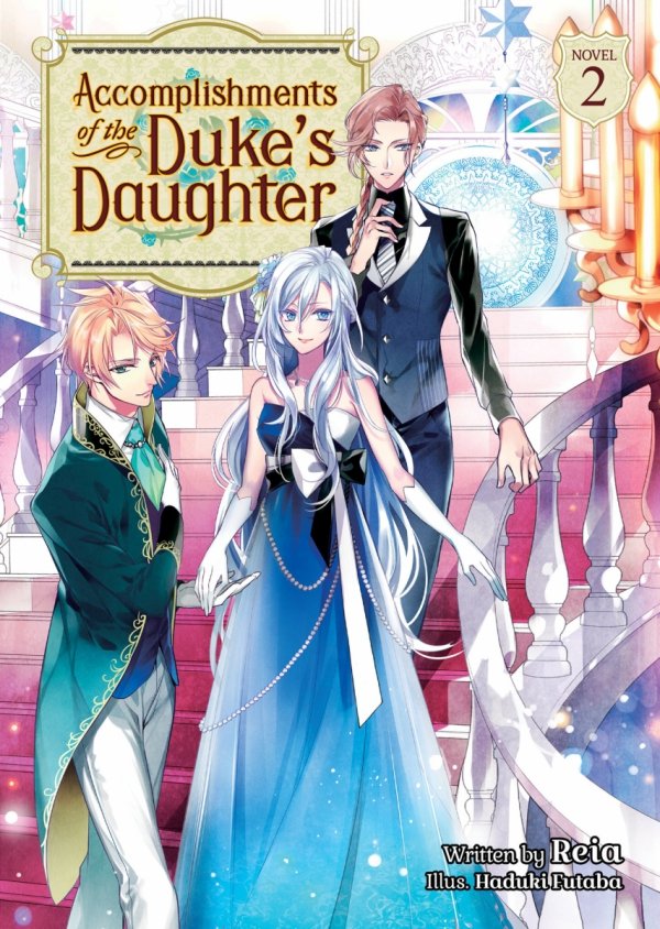ACCOMPLISHMENTS OF THE DUKES DAUGHTER LIGHT NOVEL VOL 02 TP [9781648274398]