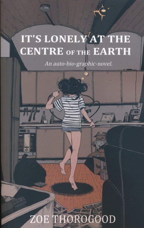 ITS LONELY AT THE CENTRE OF THE EARTH TP [9781534323865]