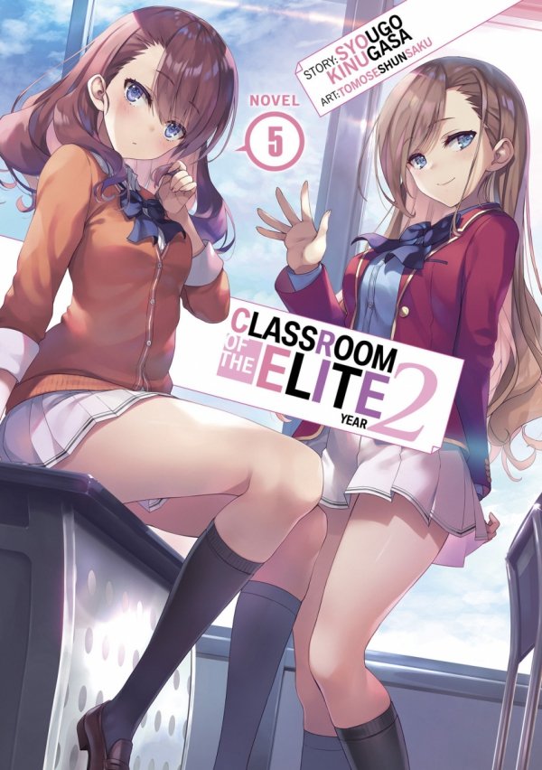 CLASSROOM OF THE ELITE YEAR 2 LIGHT NOVEL VOL 05 TP [9781685796532]