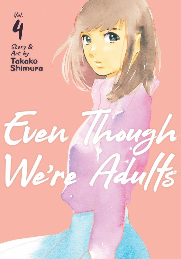 EVEN THOUGH WERE ADULTS VOL 04 TP [9781638581314]