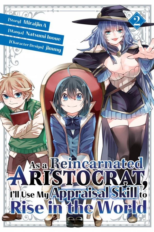 AS A REINCARNATED ARISTOCRAT ILL USE MY APPRAISAL SKILL TO RISE IN THE WORLD VOL 02 TP [9781646515134]