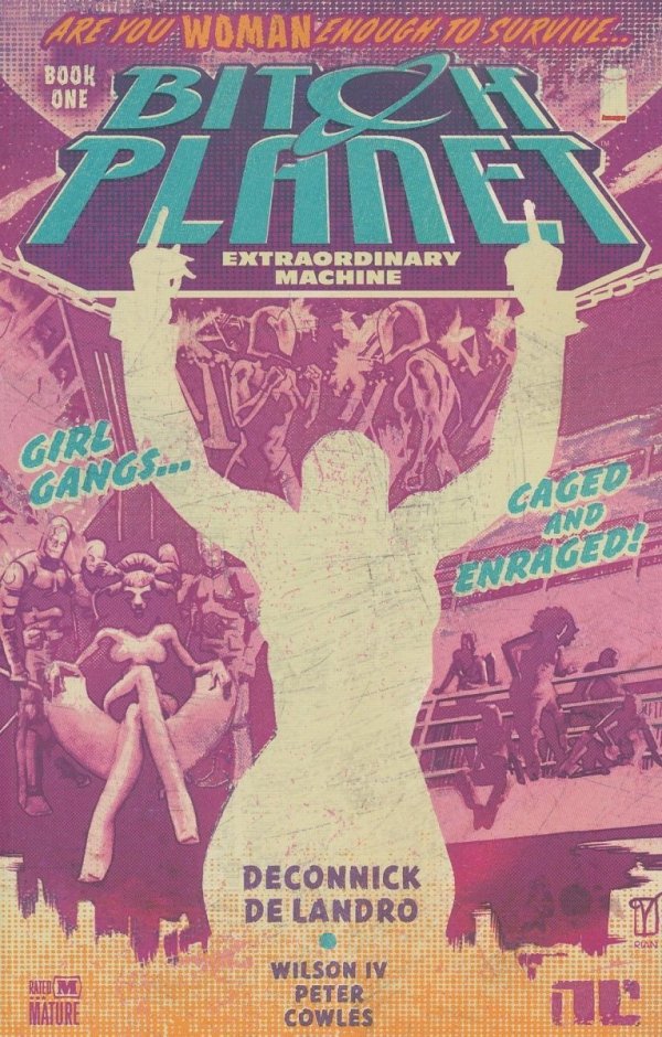 BITCH PLANET VOL 01 EXTRAORDINARY MACHINE TP [9781632153661]