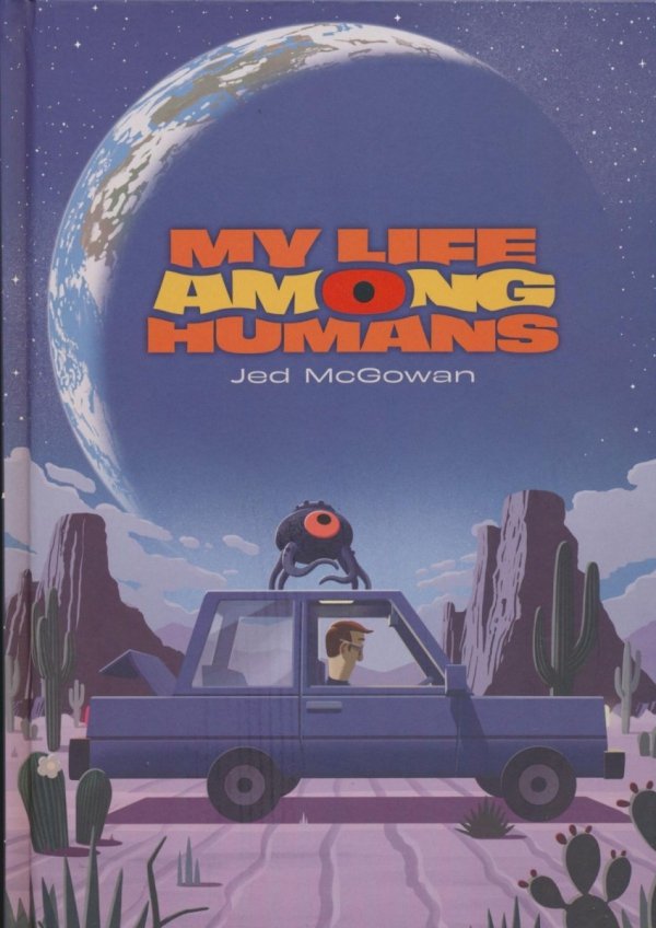 MY LIFE AMONG HUMANS HC [9781637151990]