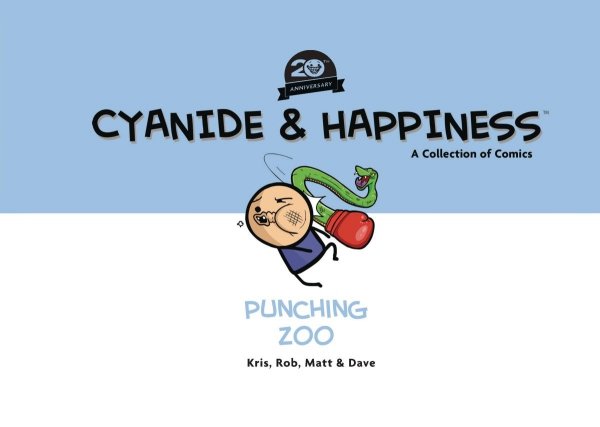 CYANIDE AND HAPPINESS PUNCHING ZOO 20TH ANNIVERSARY EDITION HC [9798892150361]