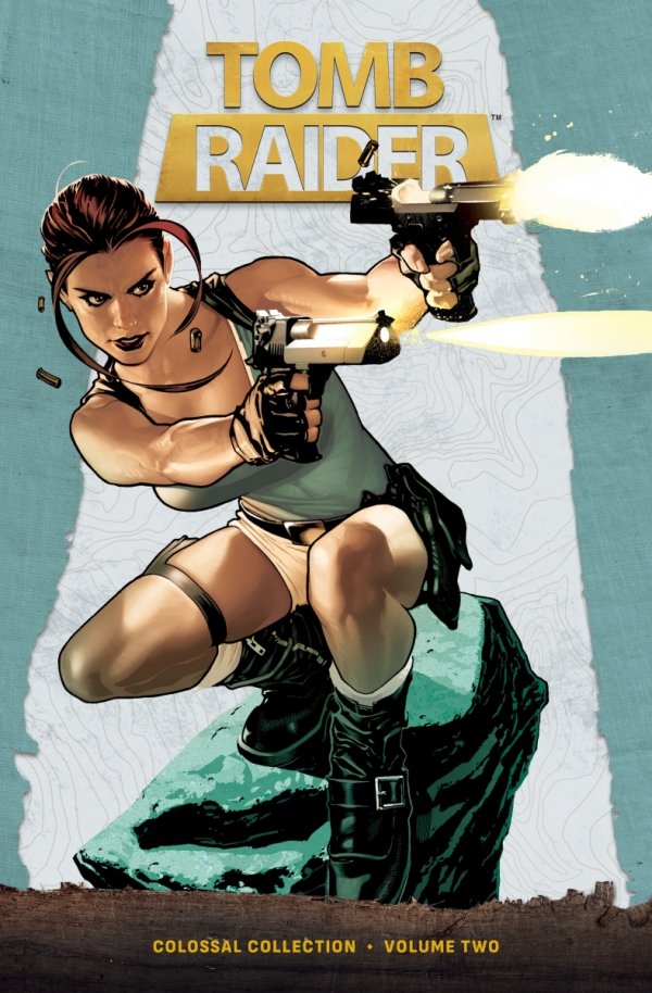 TOMB RAIDER COLOSSAL COLLECTION VOL 02 HC [9781506746081]