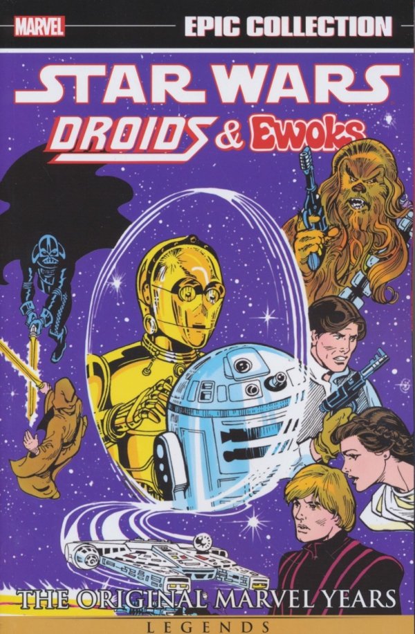 STAR WARS EPIC COLLECTION THE ORIGINAL MARVEL YEARS DROIDS AND EWOKS TP [9781302956493]