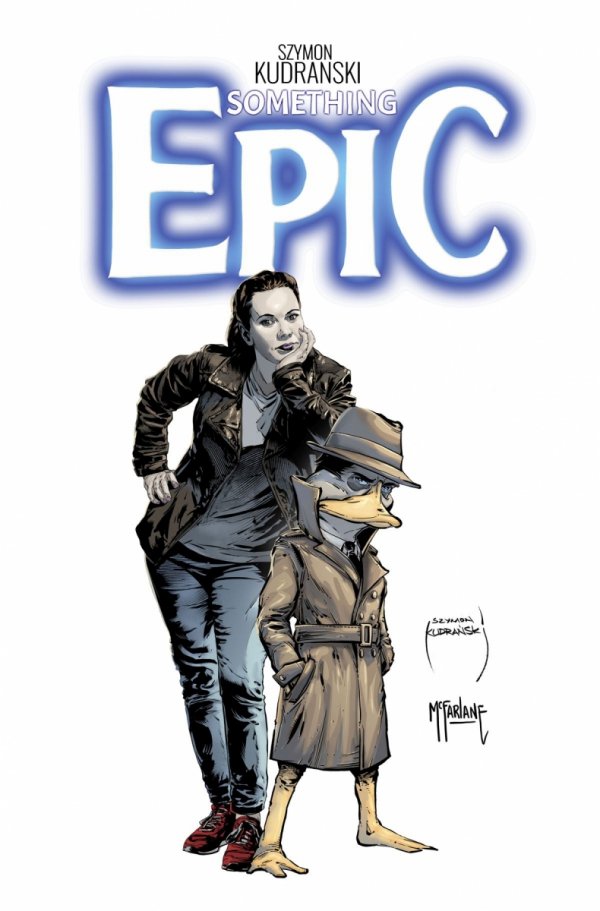 SOMETHING EPIC #13 CVR A SZYMON KUDRANSKI AND TODD MCFARLANE [70985303738501311]