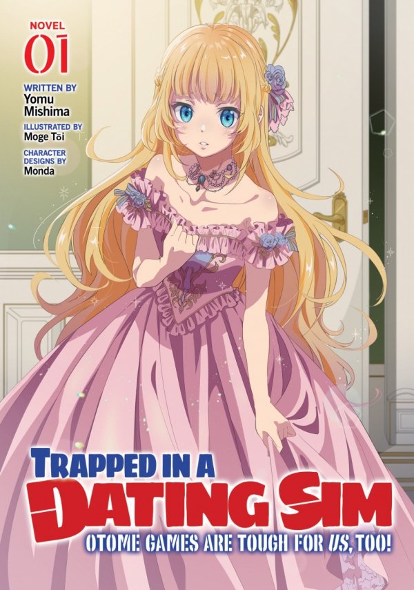 TRAPPED IN A DATING SIM OTOME GAMES ARE TOUGH FOR US TOO LIGHT NOVEL VOL 01 TP [9798888437513]