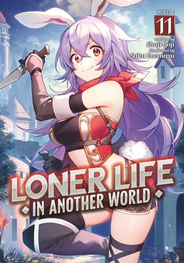 LONER LIFE IN ANOTHER WORLD LIGHT NOVEL VOL 11 TP [9798891605787]
