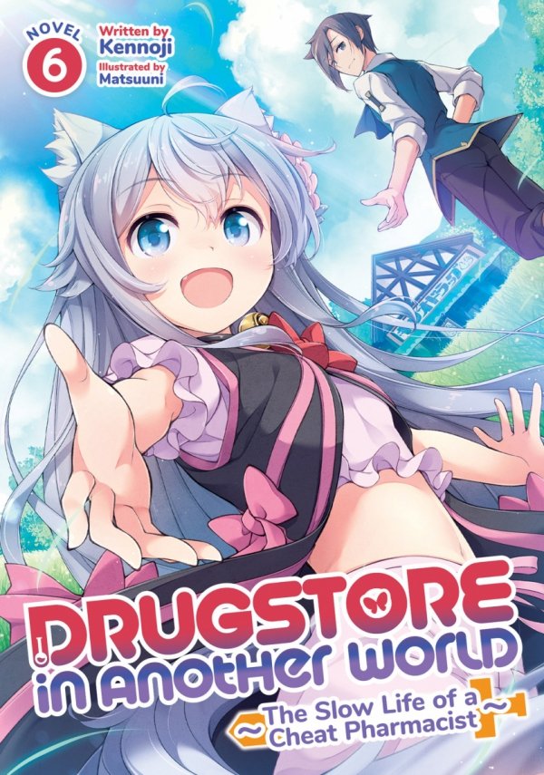 DRUGSTORE IN ANOTHER WORLD THE SLOW LIFE OF A CHEAT PHARMACIST LIGHT NOVEL VOL 06 TP [9781638586449]