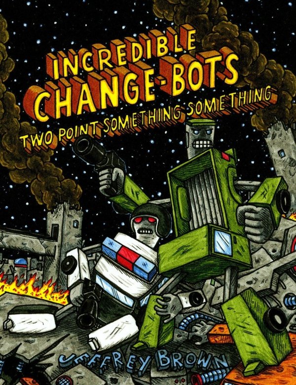 INCREDIBLE CHANGE-BOTS TWO POINT SOMETHING SOMETHING TP [9781603093484]