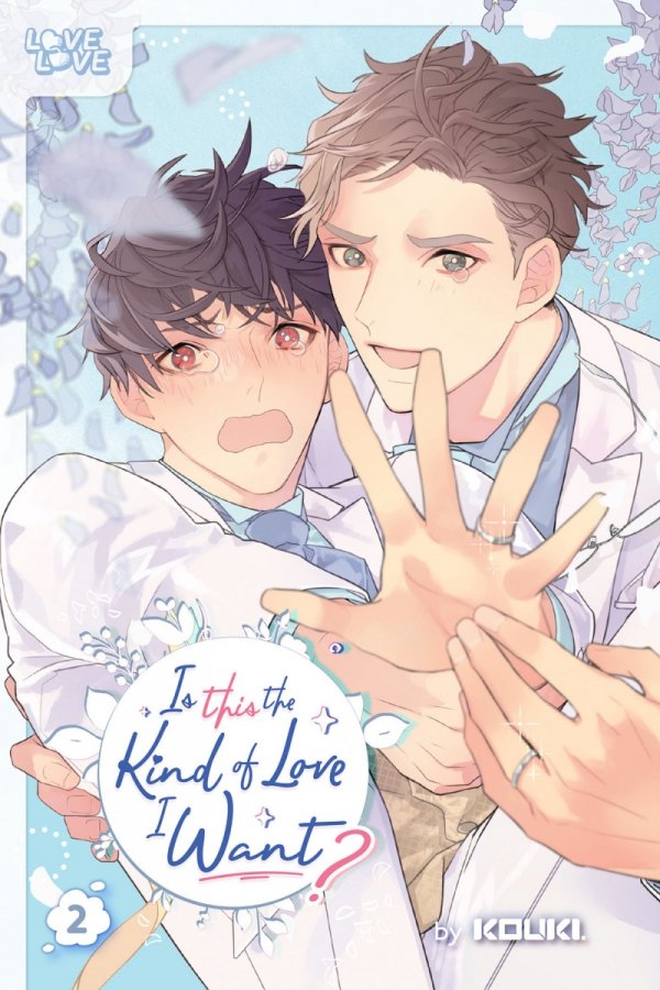 IS THIS THE KIND OF LOVE I WANT VOL 02 TP [9781427875426]