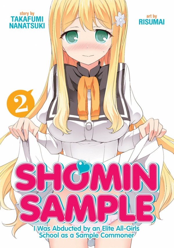 SHOMIN SAMPLE I WAS ABDUCTED BY AN ELITE ALL-GIRLS SCHOOL AS A SAMPLE COMMONER VOL 02 TP [9781626923201]