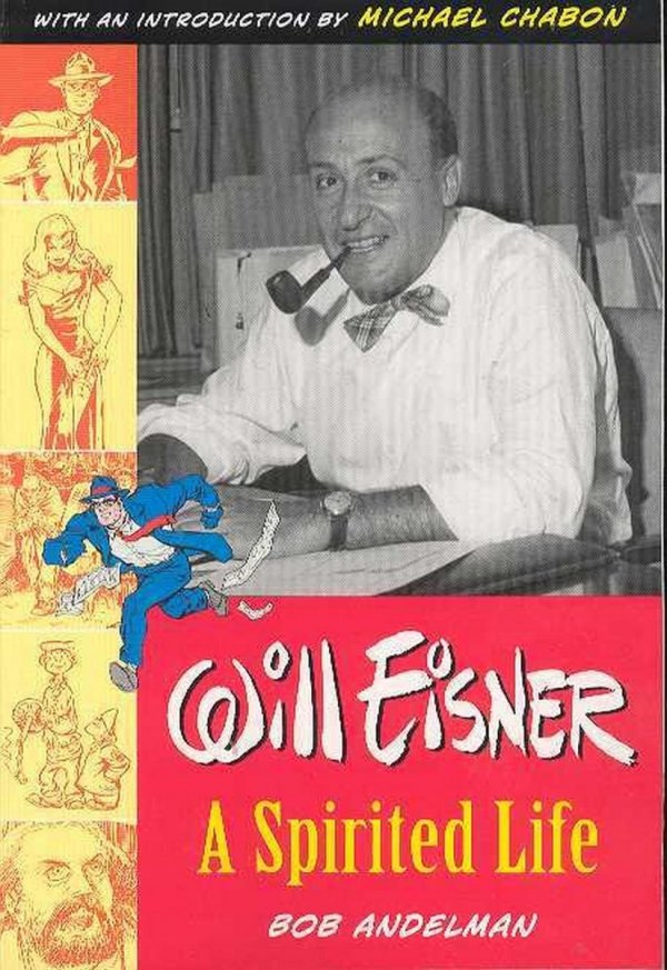 WILL EISNER A SPIRITED LIFE TP [9781595820112] **OFERTA SPECJALNA**