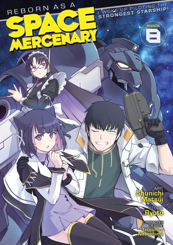 REBORN AS A SPACE MERCENARY I WOKE UP PILOTING THE STRONGEST STARSHIP VOL 08 TP [9798891606524]
