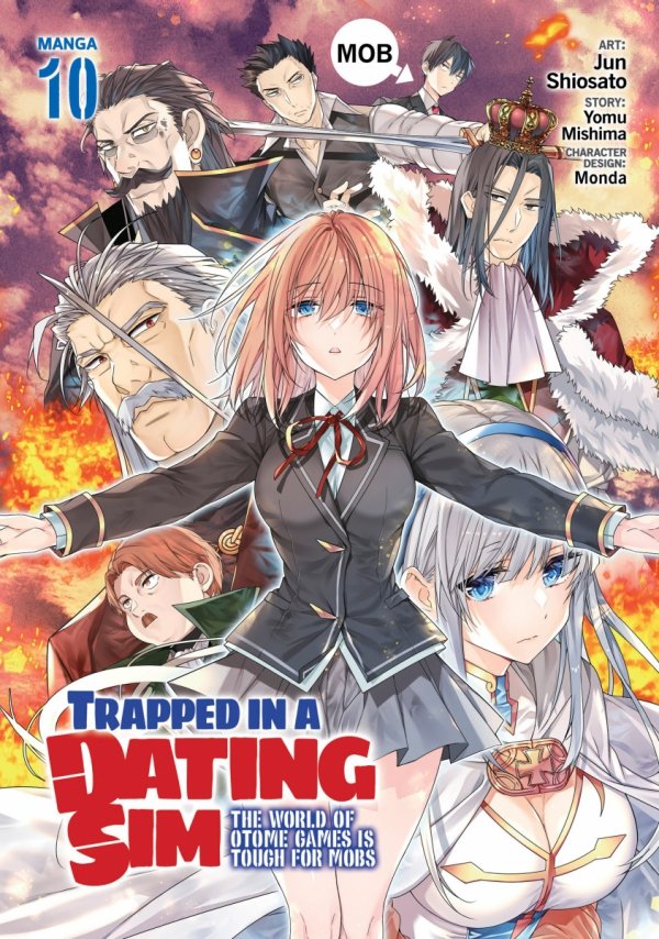 TRAPPED IN A DATING SIM THE WORLD OF OTOME GAMES IS TOUGH FOR MOBS VOL 10 TP [9798888436530]