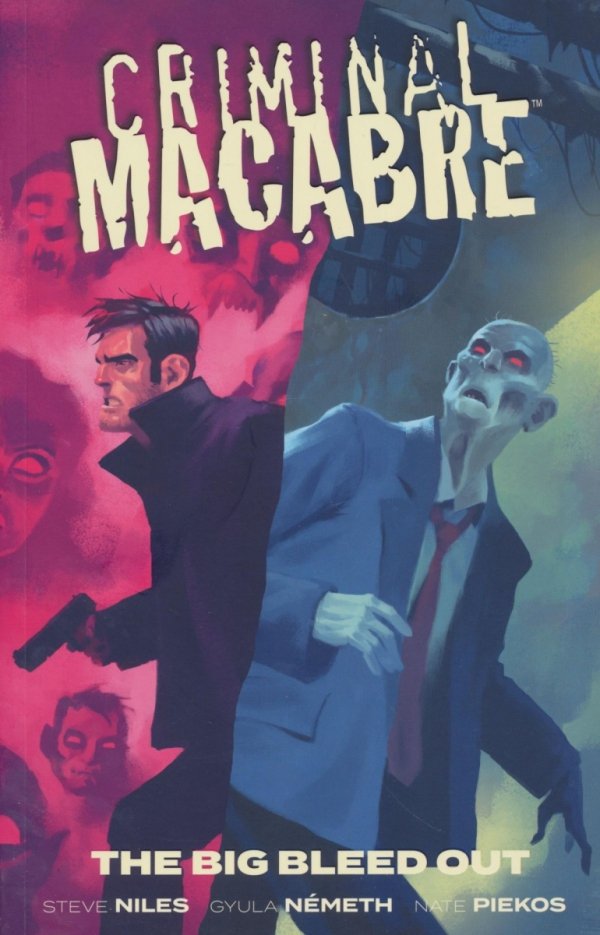CRIMINAL MACABRE THE BIG BLEED OUT TP [9781506715360] **promocja STOCK SALE**