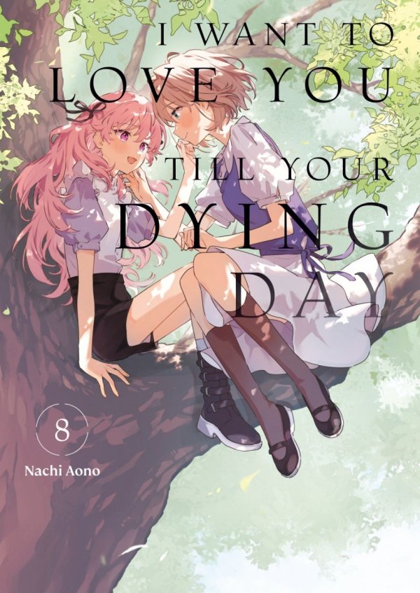 I WANT TO LOVE YOU TILL YOUR DYING DAY VOL 08 TP [9798888776612]