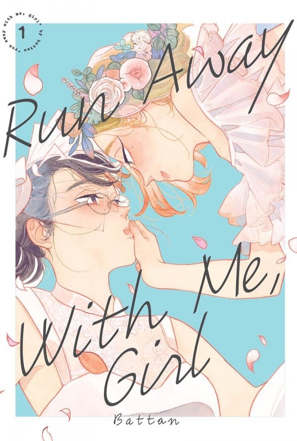 RUN AWAY WITH ME GIRL VOL 01 TP [9781646515004]