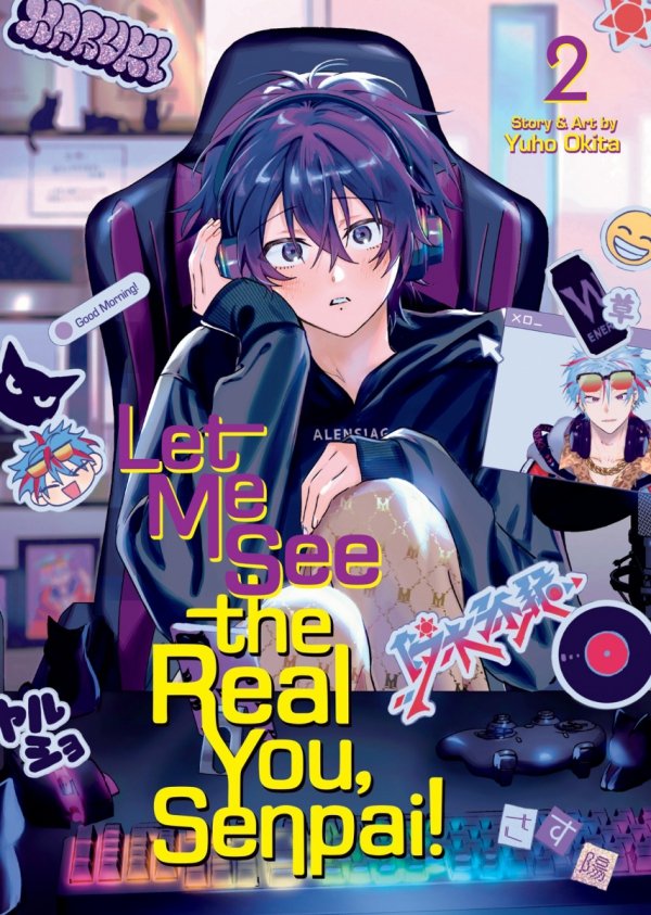 LET ME SEE THE REAL YOU SENPAI VOL 02 TP [9798893737332]