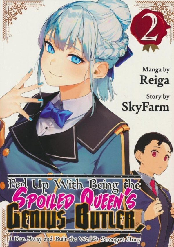 FED UP WITH BEING THE SPOILED QUEENS GENIUS BUTLER I RAN AWAY AND BUILT THE WORLDS STRONGEST ARMY VOL 02 TP [9798888772034]