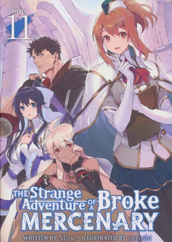 STRANGE ADVENTURE OF A BROKE MERCENARY LIGHT NOVEL VOL 11 TP [9798888434413]