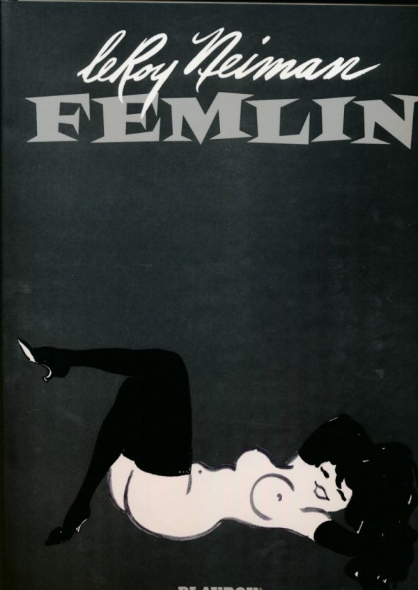 LEROY NEIMAN FEMLIN 50TH ANNIVERSARY COLLECTION HC [9781595821386]