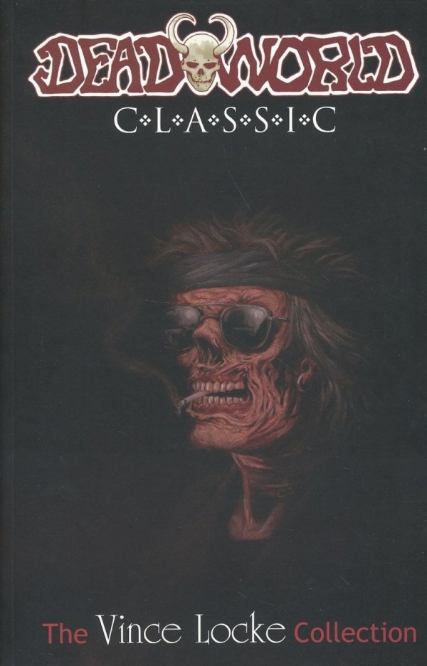 DEADWORLD CLASSICS VOL 02 TP [9781600109256]