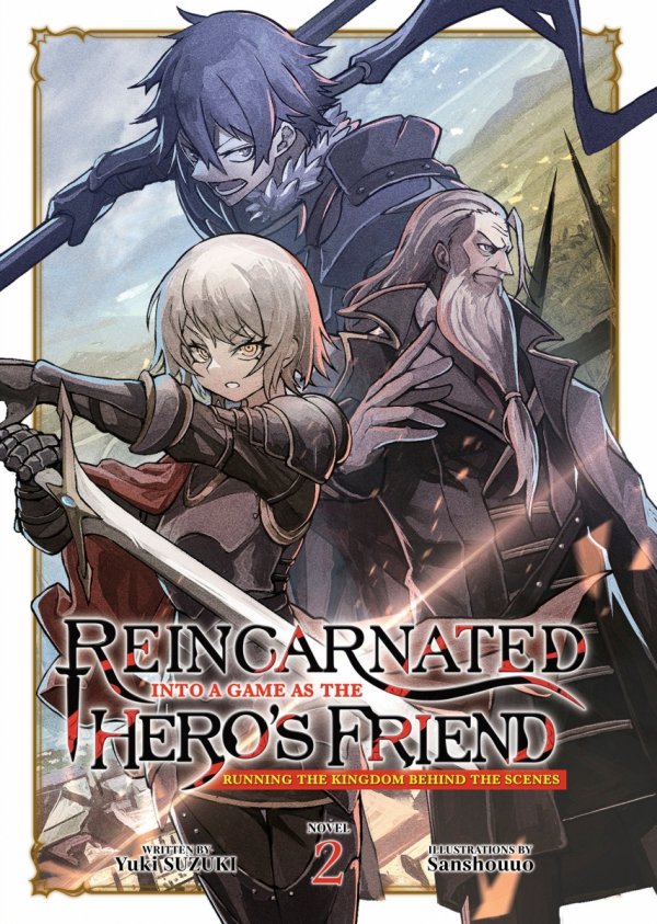 REINCARNATED INTO A GAME AS THE HEROS FRIEND RUNNING THE KINGDOM BEHIND THE SCENES IGHT NOVEL VOL 02 TP [9798888436615]