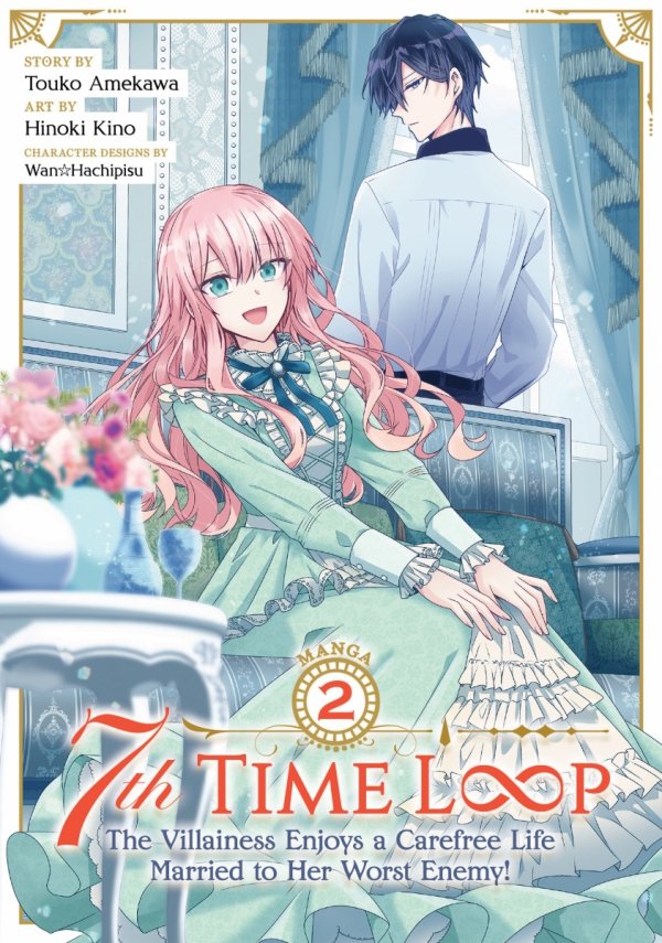 7TH TIME LOOP THE VILLAINESS ENJOYS A CAREFREE LIFE MARRIED TO HER WORST ENEMY VOL 02 TP [9781638587682]